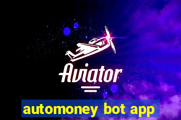 automoney bot app